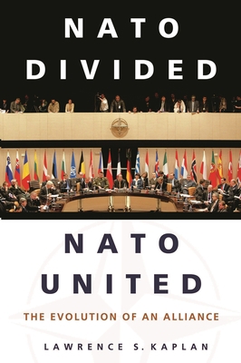 NATO Divided, NATO United: The Evolution of an ... 0275980065 Book Cover