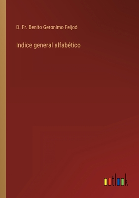 Indice general alfabético [Spanish] 3368115685 Book Cover