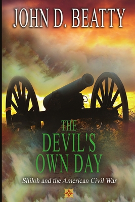 The Devil's Own Day: Shiloh and the American Ci... B0C7FCBL6M Book Cover