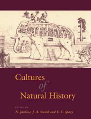 Cultures of Natural History 0521453941 Book Cover