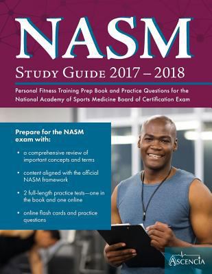 NASM Study Guide 2017-2018: Personal Fitness Tr... 1635301157 Book Cover