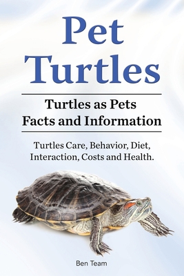 Pet Turtles. Turtles as Pets Facts and Informat... 178865076X Book Cover