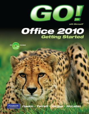 Go! with Microsoft Office 2010 Getting Started ... B0072VJWGI Book Cover
