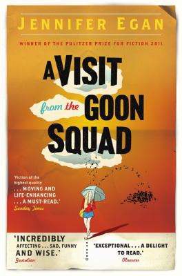 A Visit from the Goon Squad 1849019916 Book Cover