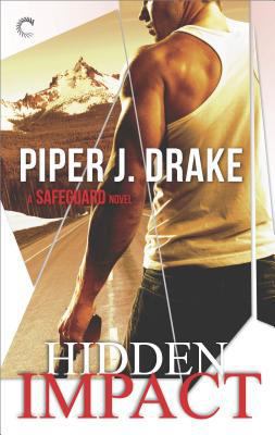 Hidden Impact (A Safeguard Novel, 1) 1335932291 Book Cover