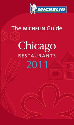 Michelin Red Guide Chicago, 2011: Restaurants &... [French] 2067156527 Book Cover