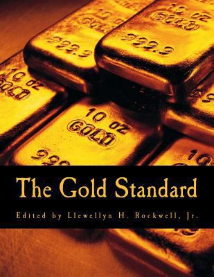 The Gold Standard (Large Print Edition): Perspe... [Large Print] 1499537298 Book Cover