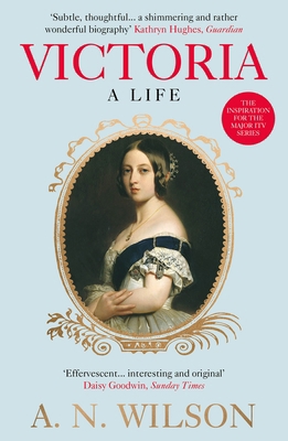 Victoria: A Life 184887958X Book Cover