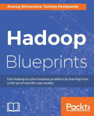 Hadoop Blueprints 1783980303 Book Cover