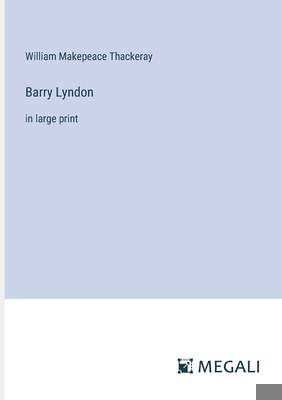 Barry Lyndon: in large print 3387032803 Book Cover