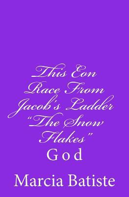 This Eon Race From Jacob's Ladder "The Snow Fla... 1497578051 Book Cover