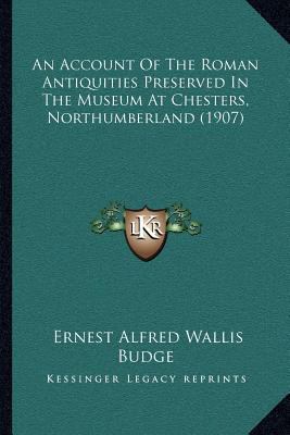 An Account Of The Roman Antiquities Preserved I... 116593941X Book Cover