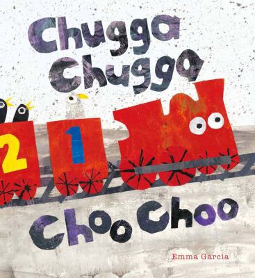Chugga Chugga Choo Choo 1910716235 Book Cover