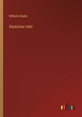 Deutscher Adel [German] 3368265725 Book Cover