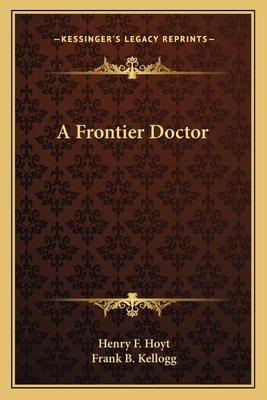 A Frontier Doctor 1163150029 Book Cover