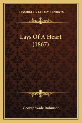 Lays Of A Heart (1867) 1164861948 Book Cover
