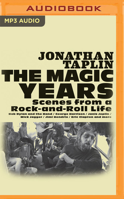 The Magic Years: Scenes from a Rock-And-Roll Life 1713630346 Book Cover