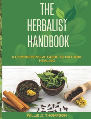 The Herbalist's Handbook: A Comprehensive Guide...            Book Cover