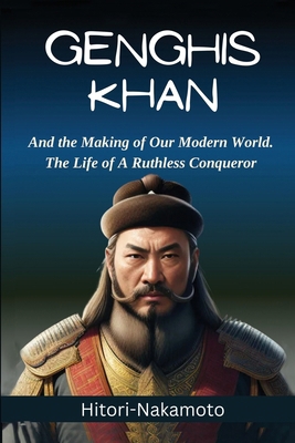 Genghis Khan: His Life, His Success, and a Fasc...            Book Cover