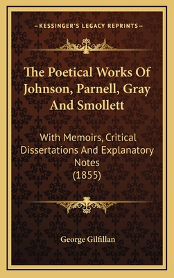 The Poetical Works Of Johnson, Parnell, Gray An... 1164303554 Book Cover