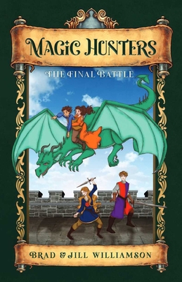 Magic Hunters: The Final Battle 1955843120 Book Cover