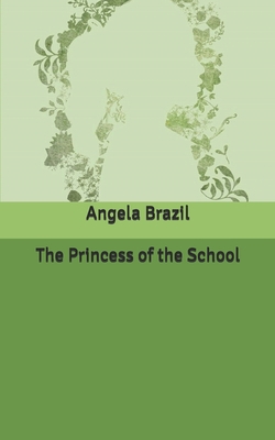 The Princess of the School B086PF8NG9 Book Cover