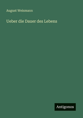Ueber die Dauer des Lebens [German] 3563301433 Book Cover