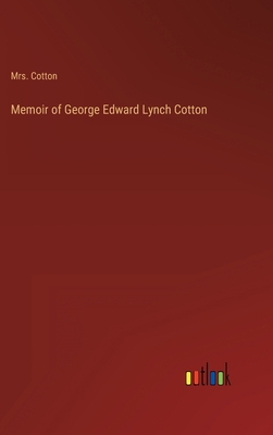 Memoir of George Edward Lynch Cotton 3368122134 Book Cover