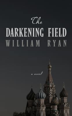 The Darkening Field: [A Novel] [Large Print] 1410448193 Book Cover