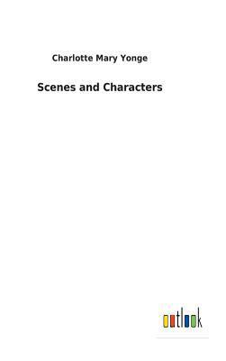 Scenes and Characters 3732619516 Book Cover