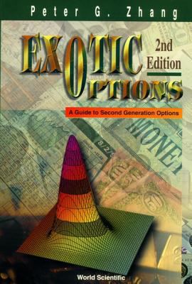 Exotic Options: A Guide to Second Generation Op... 9810235216 Book Cover