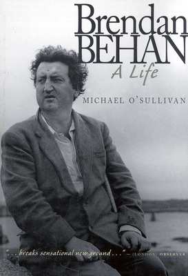 Brendan Behan: A Life 1568331878 Book Cover