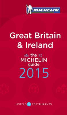 MICHELIN Guide Great Britain & Ireland 2015 (Mi... 2067194097 Book Cover
