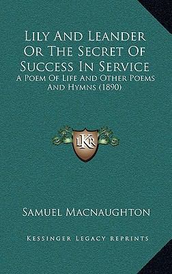 Lily and Leander or the Secret of Success in Se... 1164269208 Book Cover