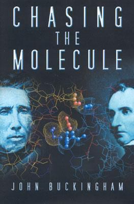 Chasing the Molecule 0750933453 Book Cover