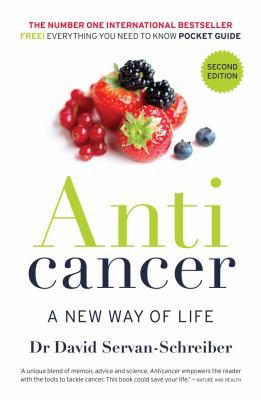 Anti Cancer: A New Way of Life 1921640707 Book Cover