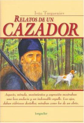 Relatos de un cazador (Spanish Edition) [Spanish] 9875504459 Book Cover