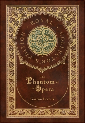 The Phantom of the Opera (Royal Collector's Edi... 1778784585 Book Cover