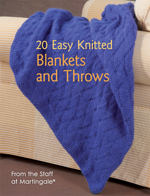 20 Easy Knitted Blankets and Throws: From the S... 1604683058 Book Cover
