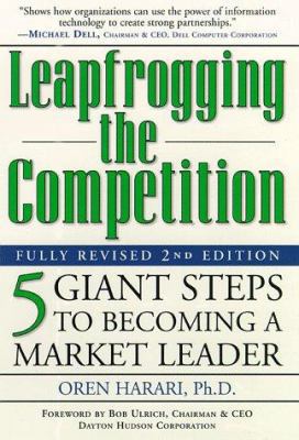 Leapfrogging the Competition: Five Giant Steps ... 0761519734 Book Cover