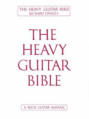 The Heavy Guitar Bible Rock Guitar Instruction ... 0895240661 Book Cover