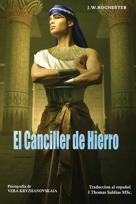 El Canciller de Hierro [Spanish] 1088228429 Book Cover