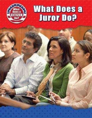 What Does a Juror Do? 0766098648 Book Cover
