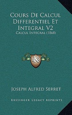 Cours De Calcul Differentiel Et Integral V2: Ca... [French] 1169138020 Book Cover