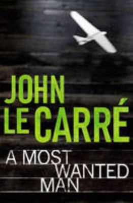 A Most Wanted Man 0340977078 Book Cover