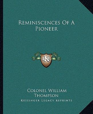 Reminiscences Of A Pioneer 1162681772 Book Cover