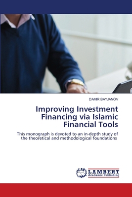 Improving Investment Financing via Islamic Fina... 6209651119 Book Cover