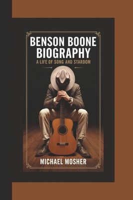 Benson Boone Biography: A Life of Song and Stardom B0DPQLHQ95 Book Cover