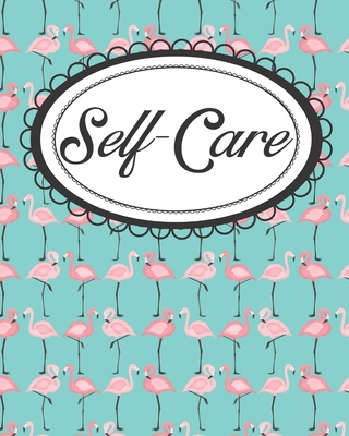 Pink Flamingo Self-Care Workbook: Daily Self-Lo... 1687231788 Book Cover