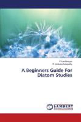 A Beginners Guide For Diatom Studies 3659741949 Book Cover
